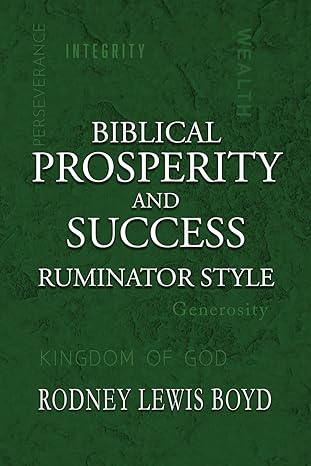 biblical prosperity and success ruminator style 1st edition rodney lewis boyd 195734458x, 978-1957344584