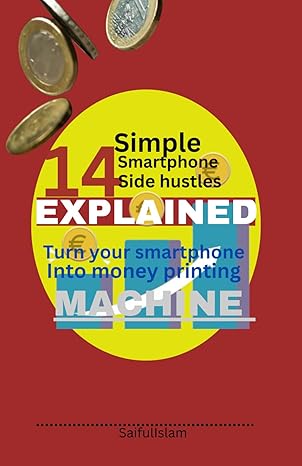 simple smartphone side hustles side hustles business ideas step by step guides to make endless extra passive