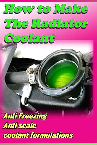 car radiator coolant fluid making formulas car coolant anti freezing and anti scale additive making