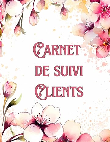 carnet de suivi clients cahier pour suivre les informations dune clientele cadeau ideal pour micro