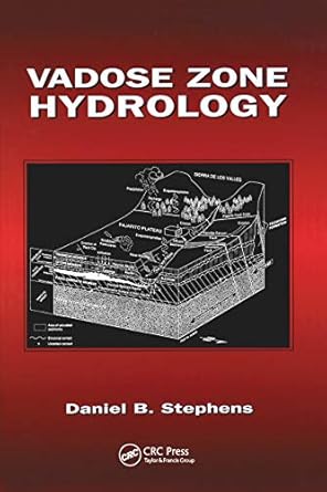 vadose zone hydrology 1st edition daniel b stephens 0367448785, 978-0367448783