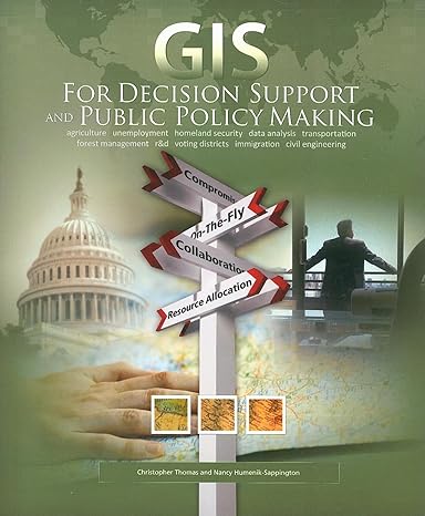 gis for decision support and public policy making 1st edition christopher thomas ,nancy humenik sappington