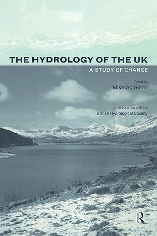 the hydrology of the uk a study of change 1st edition mike acreman 0415187613, 978-0415187619