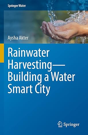 rainwater harvesting building a water smart city 1st edition aysha akter 3030946452, 978-3030946456