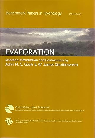 evaporation benchmark papers in hydrology 1st edition john h c gash ,w james shuttleworth ,jeff j mcdonnell