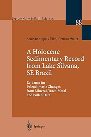 a holocene sedimentary record from lake silvana se brazil evidence for paleoclimatic changes from mineral