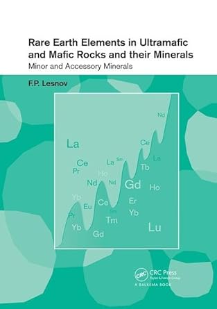 rare earth elements in ultramafic and mafic rocks and their minerals minor and accessory minerals 1st edition