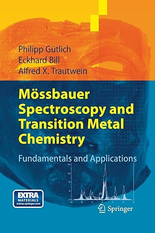 m ssbauer spectroscopy and transition metal chemistry fundamentals and applications 1st edition philipp