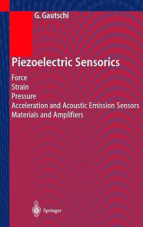 piezoelectric sensorics 1st edition gustav gautschi 3540422595, 978-3540422594