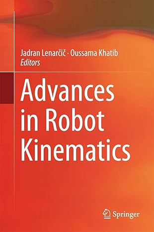 advances in robot kinematics 2014th edition jadran lenarcic ,oussama khatib 3319066978, 978-3319066974