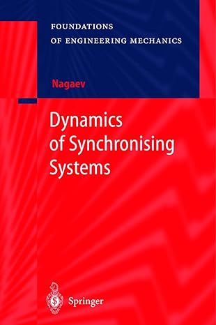 dynamics of synchronising systems 2003rd edition r f nagaev ,alexander belyaev 3540441956, 978-3540441953