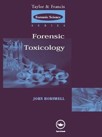 forensic toxicology 1st edition david m osselton ,james r robertson 074840337x, 978-0748403370