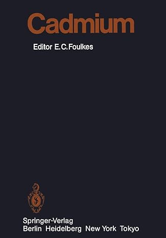 cadmium 1st edition ernest c foulkes ,a bernard ,a c chang ,m m el amamy ,m d enger ,j h exon ,e c foulkes ,k