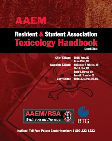 toxicology book 2nd edition aaem ,ziad n kazzi ,richard shih ,christopher p holstege ,mark a kirk ,brent w