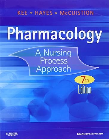 pharmacology a nursing process approach 7th edition linda e mccuistion phd msn ,joyce lefever kee ms rn