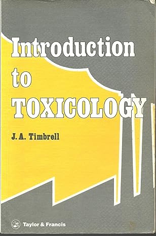 introduction to toxicology 1st edition john a timbrell 0850664276, 978-0850664270