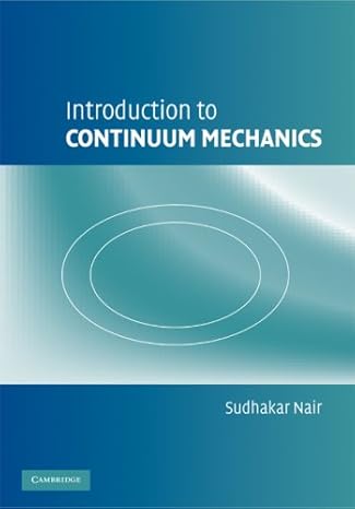 introduction to continuum mechanics 1st edition sudhakar nair b007mxtq9o