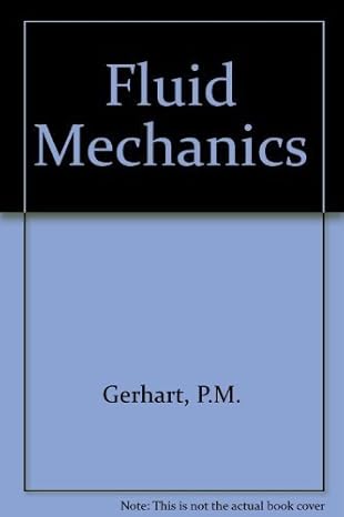 fundamentals of fluid mechanics 1st edition philip m gerhart ,richard j gross 0201114100, 978-0201114102