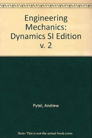 engineering mechanics 1st edition andrew pytel ,jaan kiusalaas 0673998711, 978-0673998712