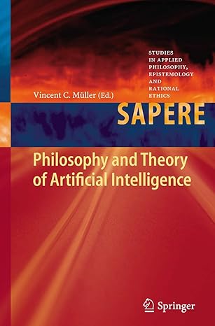 philosophy and theory of artificial intelligence 2013th edition muller 3642316735, 978-3642316739