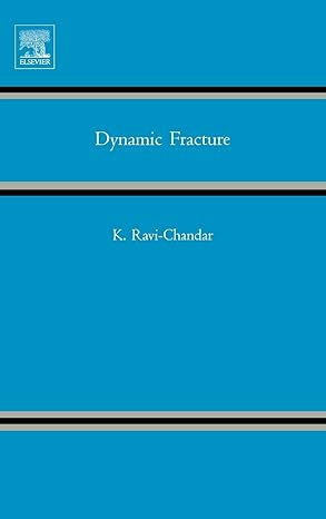 dynamic fracture 1st edition k ravi chandar 0080443524, 978-0080443522