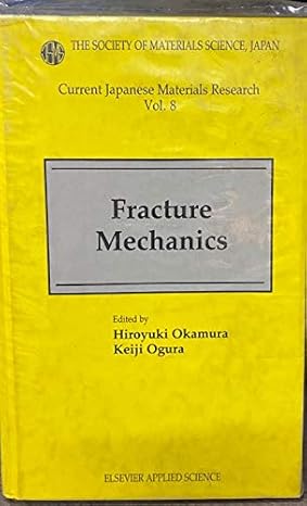 fracture mechanics 1st edition hiroyuki okamura ,keiji ogura 1851665471, 978-1851665471