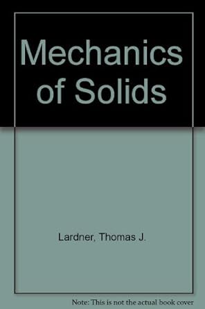 mechanics of solids book and disk edition thomas j lardner ,robert r archer 007833358x, 978-0078333583