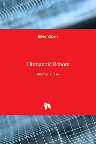 humanoid robots 1st edition ben choi 9537619443, 978-9537619442