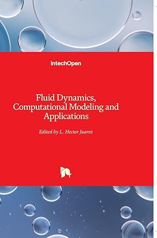 fluid dynamics computational modeling and applications 1st edition l hector juarez 9535100521, 978-9535100522