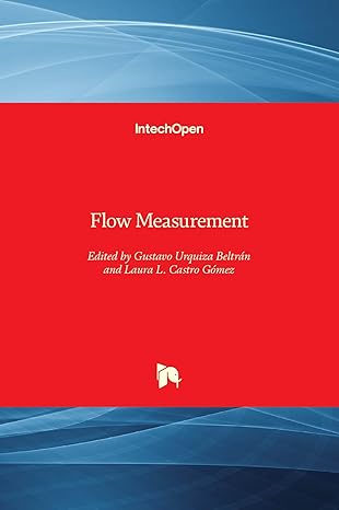 flow measurement 1st edition gustavo urquiza ,laura castro gomez 9535103903, 978-9535103905