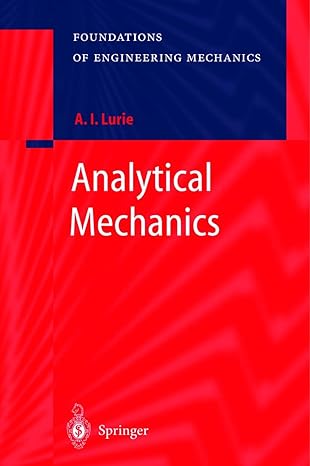 analytical mechanics 2002nd edition a i lurie ,a belyaev 3540429824, 978-3540429821