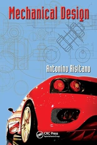 mechanical design 1st edition antonino risitano 1439811695, 978-1439811696