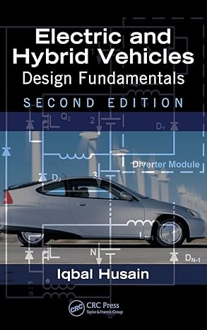 electric and hybrid vehicles design fundamentals 2nd edition iqbal husain 143981175x, 978-1439811757