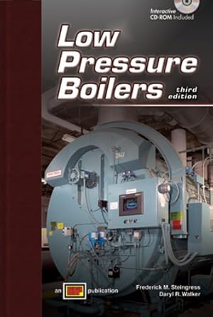 low pressure boilers 3rd edition frederick m steingress ,daryl r walker 0826943586, 978-0826943583