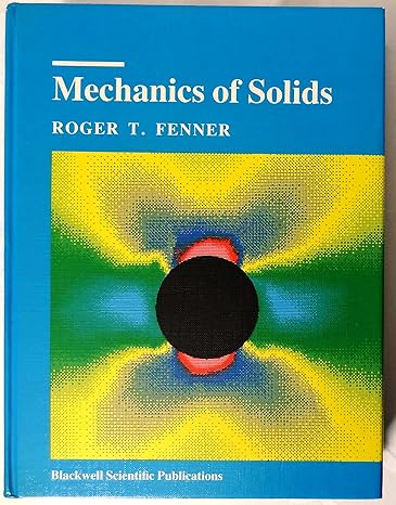 mechanics of solids 1st edition roger t fenner ,j n reddy 0632020180, 978-0632020188