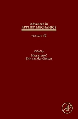 advances in applied mechanics 1st edition erik van der giessen ,hassan aref 0123742919, 978-0123742919