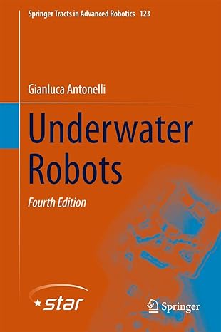underwater robots 4th edition gianluca antonelli 3319778986, 978-3319778983