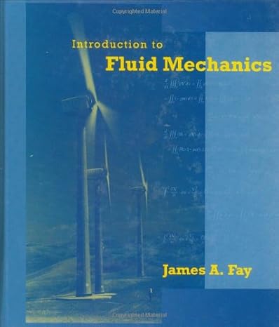 introduction to fluid mechanics 1st edition james a fay 0262061651, 978-0262061650