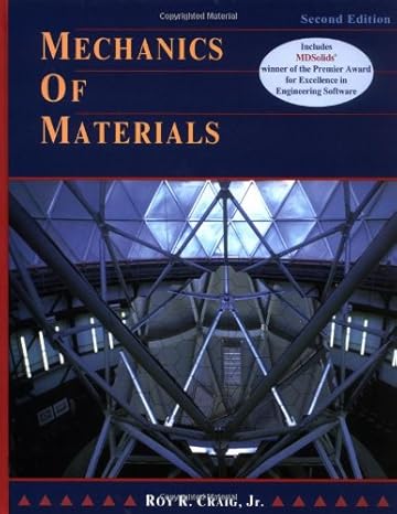 mechanics of materials subsequent edition roy r craig 0471331767, 978-0471331766