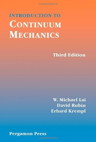 introduction to continuum mechanics 3rd edition david rubin ,erhard krempl ,w michael lai 0080417000,