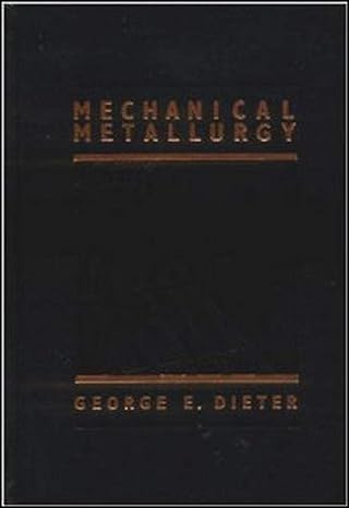 mechanical metallurgy 3rd edition george dieter 0070168938, 978-0070168930