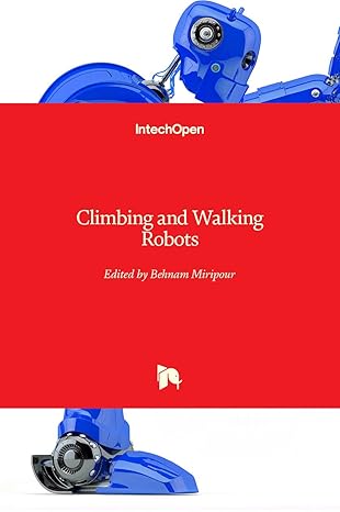 climbing and walking robots 1st edition behnam miripour fard 9533070307, 978-9533070308