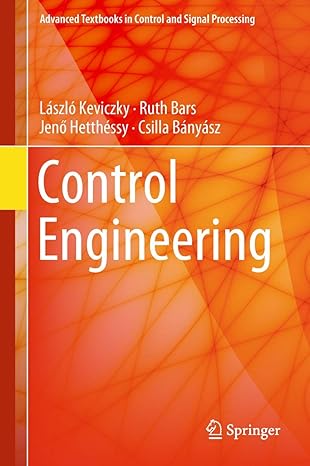 control engineering 1st edition laszlo keviczky ,ruth bars ,jeno hetthessy ,csilla banyasz 9811082960,