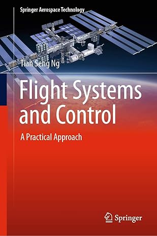 flight systems and control 1st edition ng 9811087202, 978-9811087202