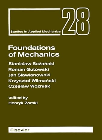 foundations of mechanics 1st edition henryk zorski 0444987002, 978-0444987006