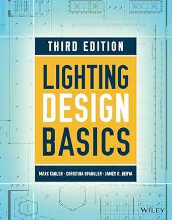 lighting design basics 3rd edition mark karlen ,christina spangler ,james r benya 1119312272, 978-1119312277