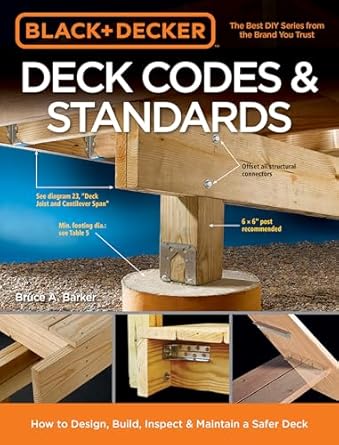 black and decker deck codes and standards how to design build inspect and maintain a safer deck 1st edition