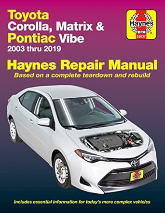 toyota corolla and matrix and pontiac vibe haynes repair man 1st edition editors of haynes manuals