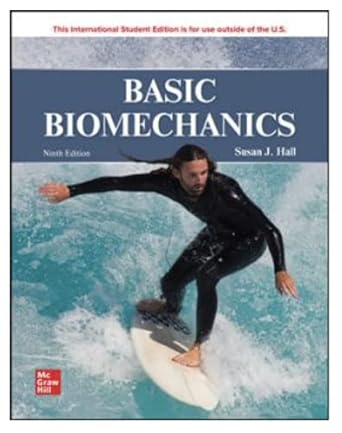 ise basic biomechanics 1st edition susan hall 1265748594, 978-1265748593