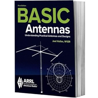basic antennas understanding practical antennas and designs 1st edition arrl inc 087259999x, 978-0872599994